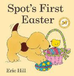 Spot's First Easter de Eric Hill