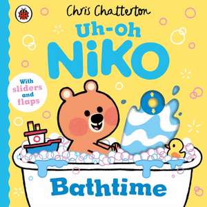 Uh-Oh, Niko: Bathtime de Chris Chatterton