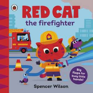 Red Cat the Firefighter de Spencer Wilson