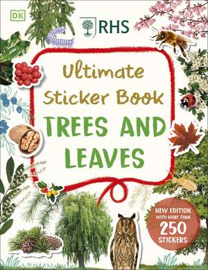 RHS Ultimate Sticker Book Trees and Leaves: New Edition with More Than 250 Stickers de DK