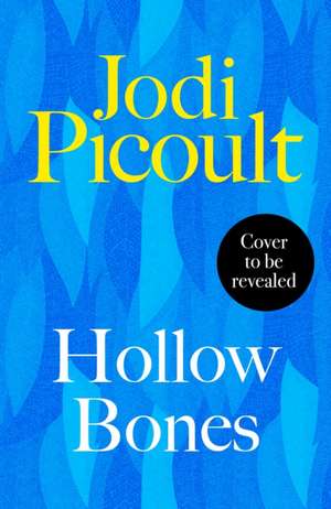 Hollow Bones de Jodi Picoult