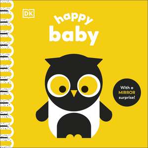 Happy Baby: With a Mirror Surprise! de Rebecca Weerasekera