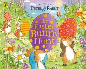 Peter Rabbit: The Easter Bunny Hunt de Beatrix Potter