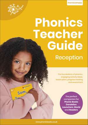 Phonics Teacher Guide Reception: The Foundations of Phonics, Engaging Activity Ideas, Lesson Plans, Progress Tracking and Assessment de Phonic Books