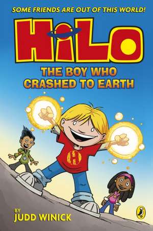 Hilo: The Boy Who Crashed to Earth de Judd Winick