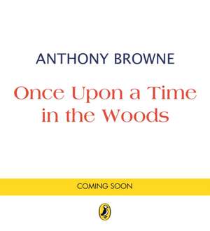 Once Upon a Time in the Woods de Anthony Browne