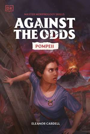 Against the Odds Pompeii de DK