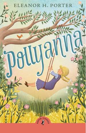 Pollyanna de Eleanor H. Porter