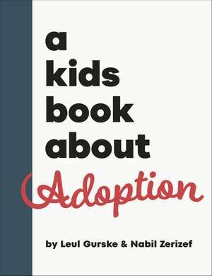 A Kids Book About Adoption de Nabil Zerizef