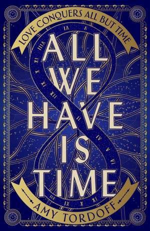 All We Have is Time de Amy Tordoff
