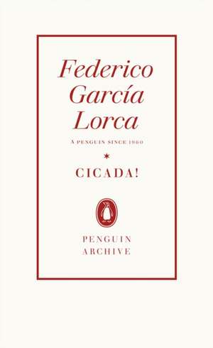 Cicada! de Federico García Lorca