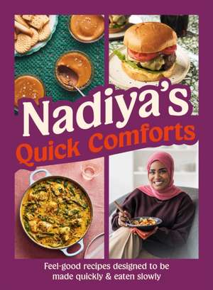 Nadiya's Quick Comforts de Nadiya Hussain
