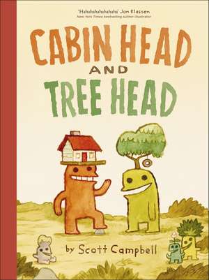 Cabin Head and Tree Head de Scott Campbell