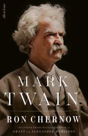 Mark Twain de Ron Chernow