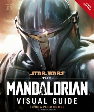 Star Wars The Mandalorian Visual Guide de Pablo Hidalgo