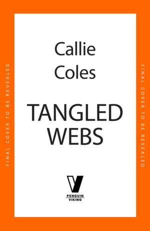 Tangled Webs de Callie Coles