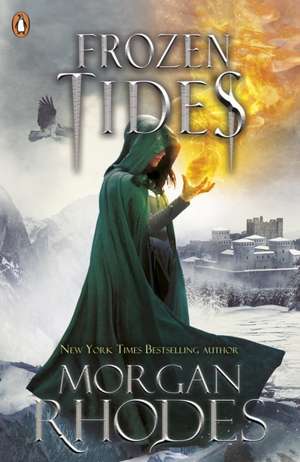 Frozen Tides de Morgan Rhodes