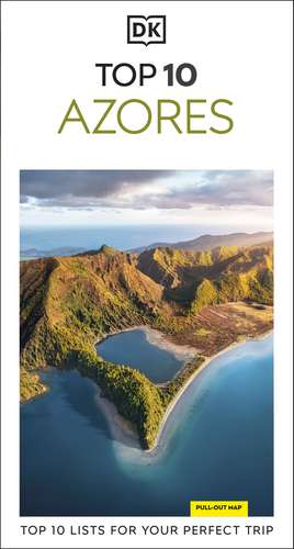 DK Top 10 Azores: Top 10 lists for your perfect trip, plus an all-weather folded map de DK Travel