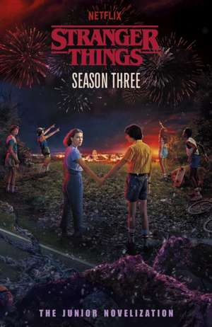 Stranger Things: Season Three de Stranger Things