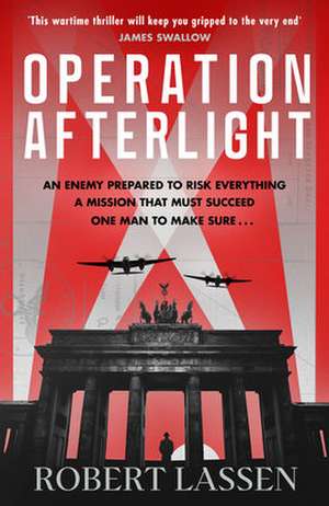 Operation Afterlight de Robert Lassen