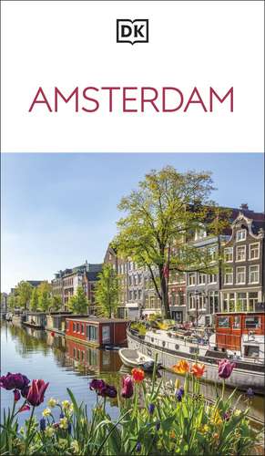 DK Amsterdam: Must-See Sights. Culture & History. Detailed Maps & Tours. Covers Canal Ring, Red Light District, & more de DK Travel