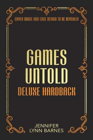 Games Untold de Jennifer Lynn Barnes