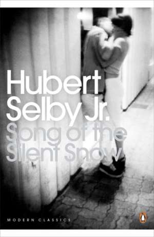 Song of the Silent Snow de Hubert Selby Jr.