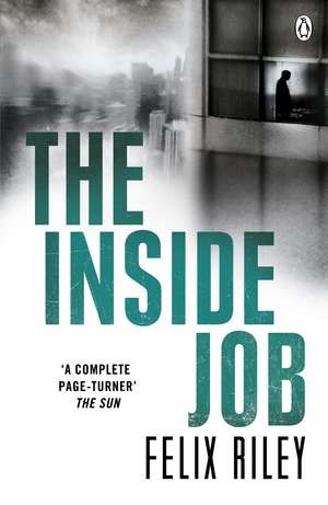 The Inside Job de Felix Riley