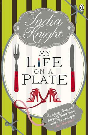 My Life On a Plate de India Knight