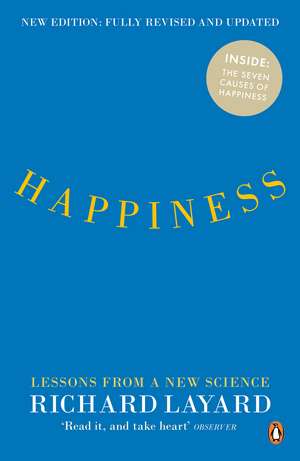 Happiness: Lessons from a New Science (Second Edition) de Richard Layard