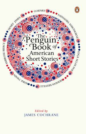 The Penguin Book of American Short Stories de James Cochrane