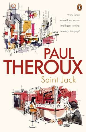 Saint Jack de Paul Theroux