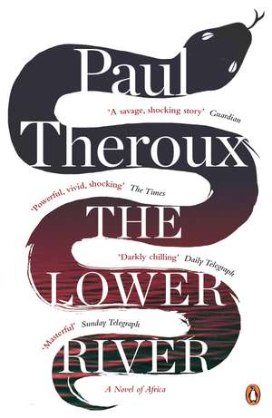 The Lower River de Paul Theroux