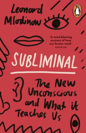 Mlodinow, L: Subliminal