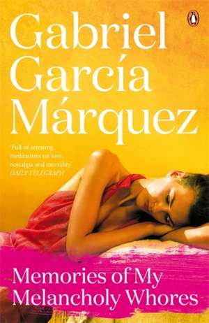 Memories of My Melancholy Whores de Gabriel Garcia Marquez