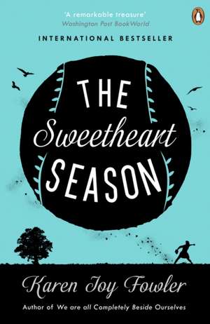 The Sweetheart Season de Karen Joy Fowler