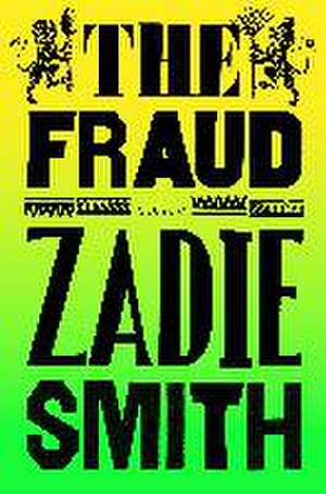 The Fraud de Zadie Smith