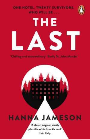 The Last: The post-apocalyptic thriller that will keep you up all night de Hanna Jameson