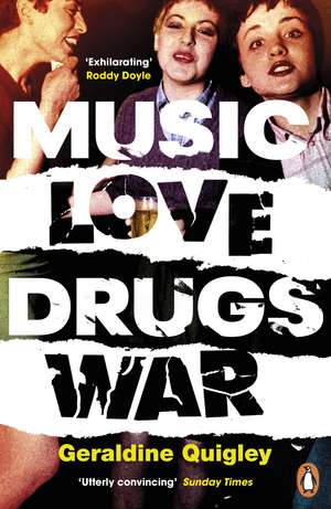 Music Love Drugs War de Geraldine Quigley