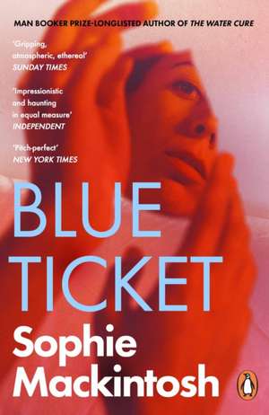 Blue Ticket de Sophie Mackintosh