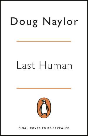 Last Human: A Red Dwarf Novel de Doug Naylor