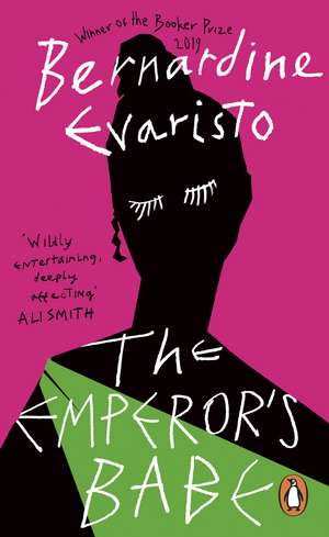 The Emperor's Babe: From the Booker prize-winning author of Girl, Woman, Other de Bernardine Evaristo