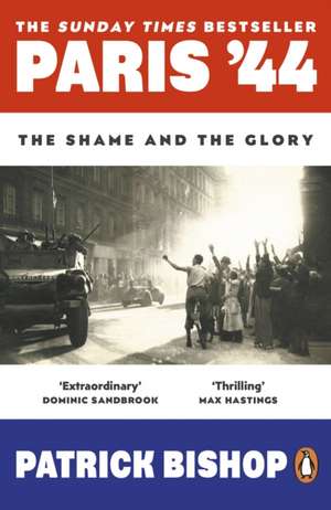 Paris '44 de Patrick Bishop