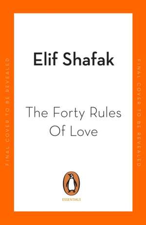 The Forty Rules of Love de Elif Shafak