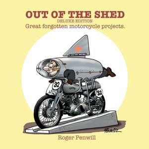 Out of the Shed - Deluxe Edition de Roger Penwill