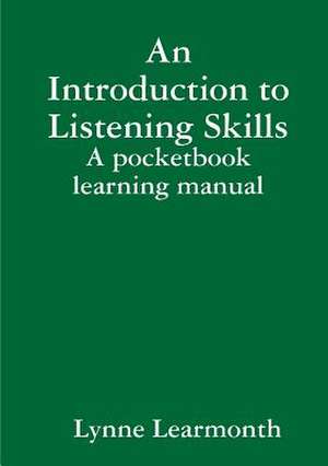 An Introduction to Listening Skills de Lynne Learmonth