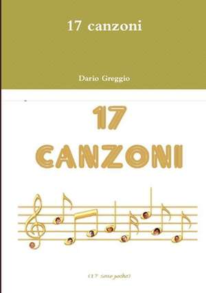 17 canzoni de Dario Greggio