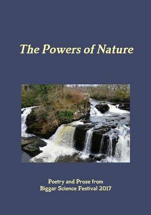 The Powers of Nature de 2017, Biggar Science Festival