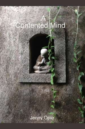 A Contented Mind de Jenny Opie