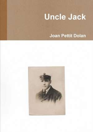 Uncle Jack de Joan Pettit Dolan
